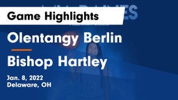 Olentangy Berlin  vs Bishop Hartley  Game Highlights - Jan. 8, 2022