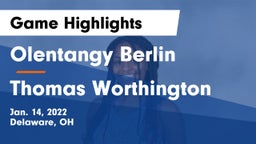 Olentangy Berlin  vs Thomas Worthington  Game Highlights - Jan. 14, 2022