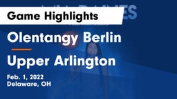 Olentangy Berlin  vs Upper Arlington  Game Highlights - Feb. 1, 2022