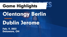 Olentangy Berlin  vs Dublin Jerome  Game Highlights - Feb. 9, 2022