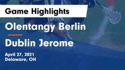 Olentangy Berlin  vs Dublin Jerome  Game Highlights - April 27, 2021