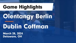 Olentangy Berlin  vs Dublin Coffman  Game Highlights - March 28, 2024