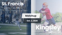 Matchup: St. Francis vs. Kingsley  2020