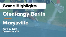 Olentangy Berlin  vs Marysville  Game Highlights - April 5, 2022