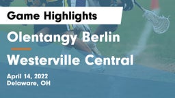 Olentangy Berlin  vs Westerville Central  Game Highlights - April 14, 2022