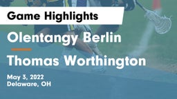 Olentangy Berlin  vs Thomas Worthington  Game Highlights - May 3, 2022
