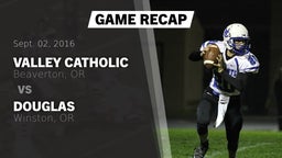Recap: Valley Catholic  vs. Douglas  2016