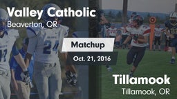 Matchup: Valley Catholic vs. Tillamook  2016