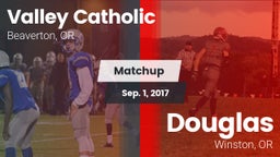 Matchup: Valley Catholic vs. Douglas  2017