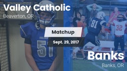 Matchup: Valley Catholic vs. Banks  2017