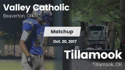 Matchup: Valley Catholic vs. Tillamook  2017