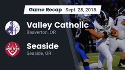 Recap: Valley Catholic  vs. Seaside  2018