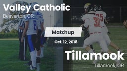 Matchup: Valley Catholic vs. Tillamook  2018