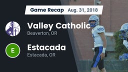 Recap: Valley Catholic  vs. Estacada  2018