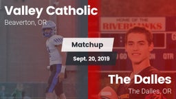 Matchup: Valley Catholic vs. The Dalles  2019