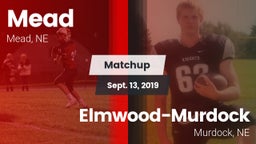 Matchup: Mead vs. Elmwood-Murdock  2019