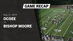 Recap: Ocoee  vs. Bishop Moore  2015