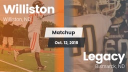 Matchup: Williston vs. Legacy  2018