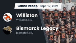 Recap: Williston  vs. Bismarck Legacy  2021