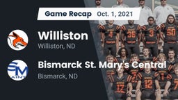 Recap: Williston  vs. Bismarck St. Mary's Central  2021