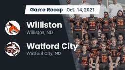 Recap: Williston  vs. Watford City  2021