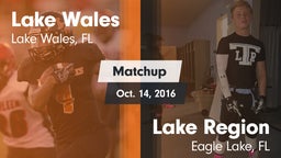 Matchup: Lake Wales vs. Lake Region 2016