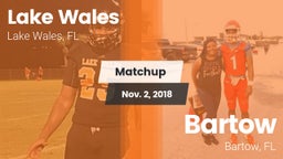 Matchup: Lake Wales vs. Bartow  2018