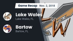 Recap: Lake Wales  vs. Bartow  2018