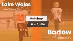 Matchup: Lake Wales vs. Bartow  2020