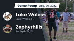 Recap: Lake Wales  vs. Zephyrhills  2022