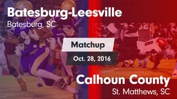 Matchup: Batesburg-Leesville vs. Calhoun County  2016