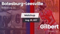 Matchup: Batesburg-Leesville vs. Gilbert  2017