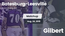 Matchup: Batesburg-Leesville vs. Gilbert 2018