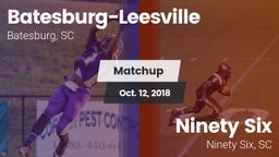 Matchup: Batesburg-Leesville vs. Ninety Six  2018
