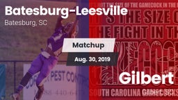 Matchup: Batesburg-Leesville vs. Gilbert  2019