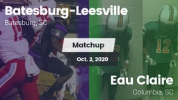 Matchup: Batesburg-Leesville vs. Eau Claire  2020