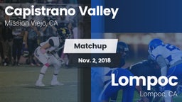 Matchup: Capistrano Valley vs. Lompoc  2018