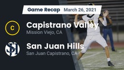Recap: Capistrano Valley  vs. San Juan Hills  2021