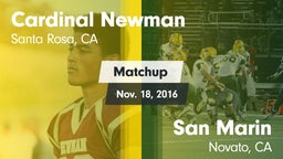 Matchup: Cardinal Newman vs. San Marin  2016
