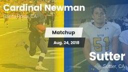 Matchup: Cardinal Newman vs. Sutter  2018