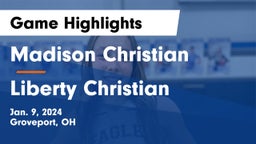 Madison Christian  vs Liberty Christian  Game Highlights - Jan. 9, 2024