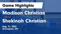 Madison Christian  vs Shekinah Christian Game Highlights - Aug. 31, 2023