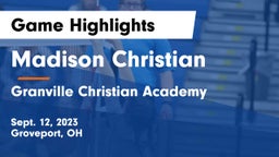 Madison Christian  vs Granville Christian Academy Game Highlights - Sept. 12, 2023