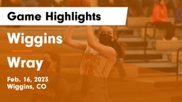 Wiggins  vs Wray  Game Highlights - Feb. 16, 2023