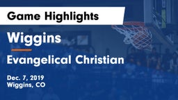 Wiggins  vs Evangelical Christian Game Highlights - Dec. 7, 2019