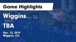 Wiggins  vs TBA Game Highlights - Dec. 13, 2019