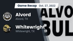 Recap: Alvord  vs. Whitewright  2022