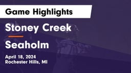 Stoney Creek  vs Seaholm  Game Highlights - April 18, 2024