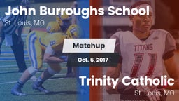 Matchup: Burroughs vs. Trinity Catholic  2017