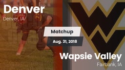 Matchup: Denver vs. Wapsie Valley  2018